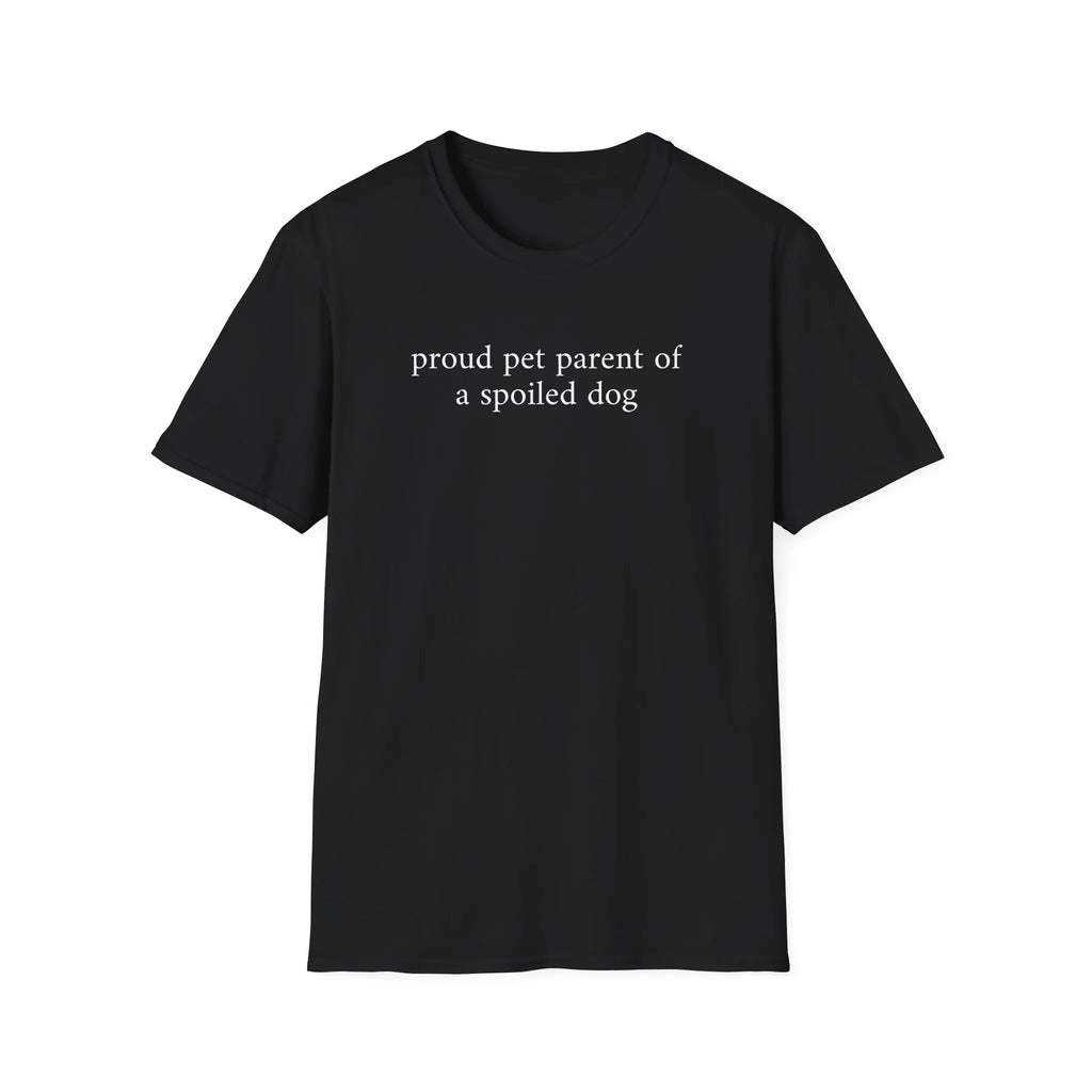 Proud Pet Parent of a Spoiled Dog Shirt | Mother'S Day Gift for Dog Moms