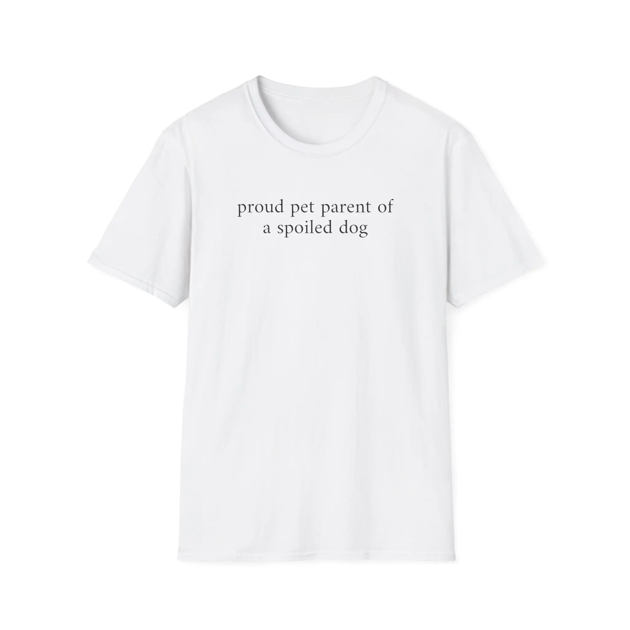 Proud Pet Parent of a Spoiled Dog Shirt | Mother'S Day Gift for Dog Moms