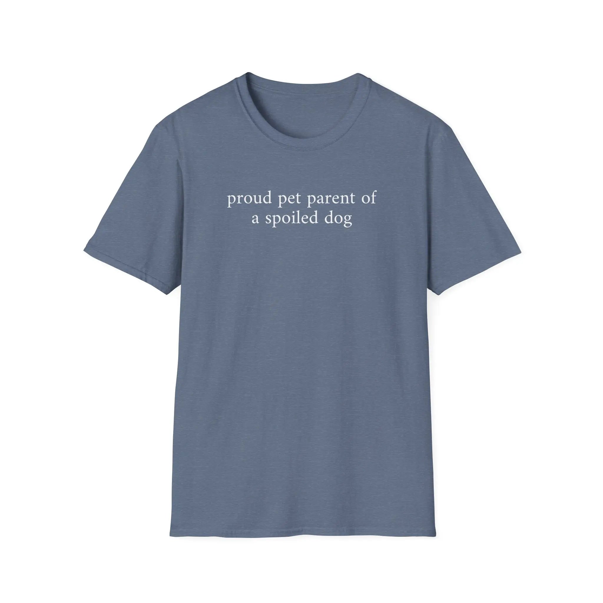 Proud Pet Parent of a Spoiled Dog Shirt | Mother'S Day Gift for Dog Moms